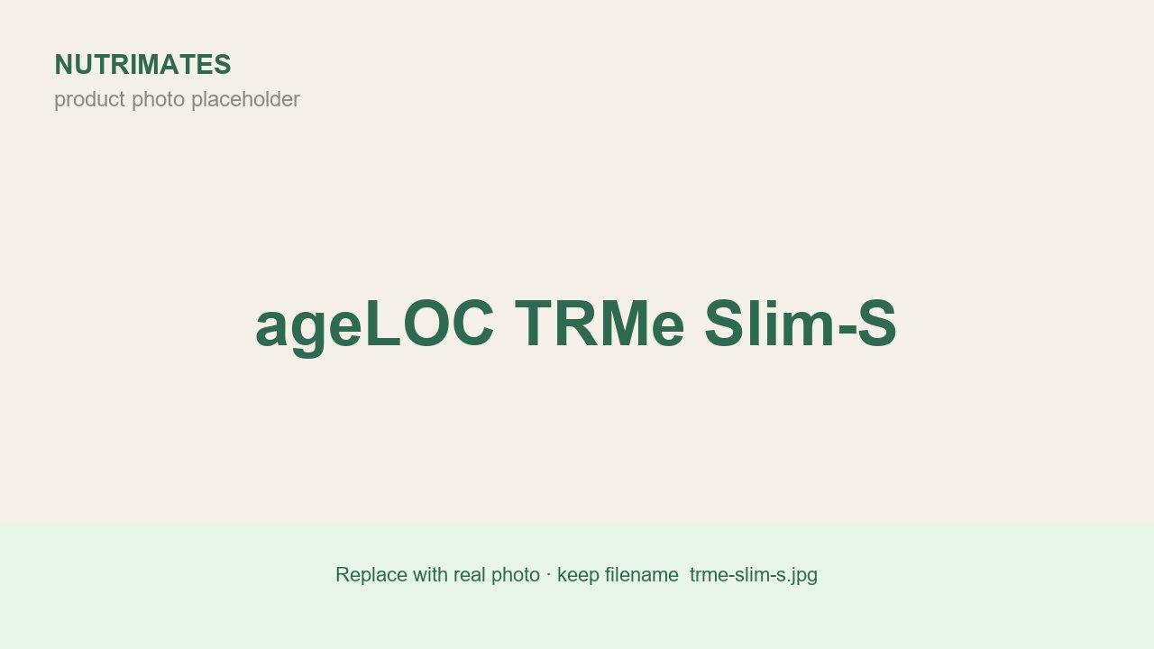 ageLOC TRMe Slim-S